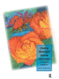 Produktbild: Wolfelt, A: Creating Meaningful Funeral Ceremonies