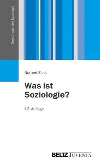 Bild vom Artikel Was ist Soziologie? vom Autor Norbert Elias