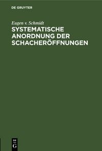 Produktbild: Systematische Anordnung der Schacher&ouml;ffnungen