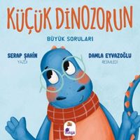 Produktbild: K&uuml;c&uuml;k Dinozorun B&uuml;y&uuml;k Sorulari