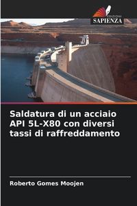 Produktbild: Saldatura di un acciaio API 5L-X80 con diversi tassi di raffreddamento