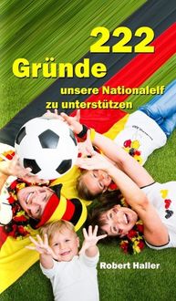Produktbild: 222 Gr&uuml;nde unsere Nationalelf zu unterst&uuml;tzen