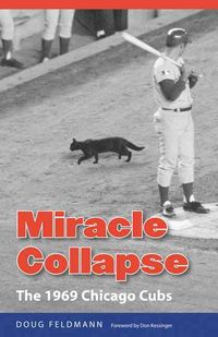 Produktbild: Miracle Collapse: The 1969 Chicago Cubs
