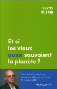 Produktbild: Et si les vieux aussi sauvaient la plan&egrave;te ?