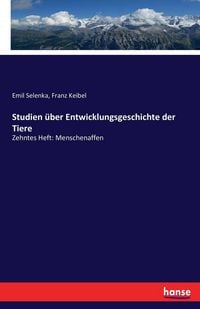 Produktbild: Studien &uuml;ber Entwicklungsgeschichte der Tiere