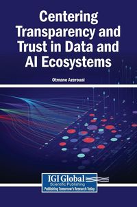 Produktbild: Centering Transparency and Trust in Data and AI Ecosystems