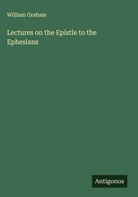 Produktbild: Lectures on the Epistle to the Ephesians