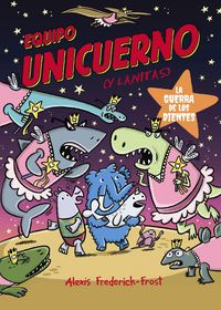 Produktbild: Equipo Unicuerno, 3. La guerra de los dientes