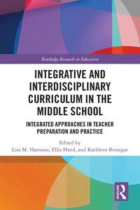 Produktbild: Integrative and Interdisciplinary Curriculum in the Middle School