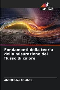 Produktbild: Fondamenti della teoria della misurazione del flusso di calore
