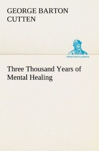 Produktbild: Three Thousand Years of Mental Healing
