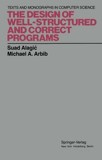 Produktbild: The Design of Well-Structured and Correct Programs