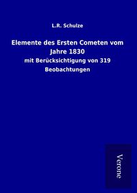 Produktbild: Elemente des Ersten Cometen vom Jahre 1830