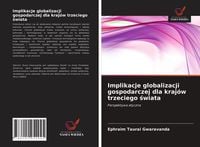 Produktbild: Implikacje globalizacji gospodarczej dla kraj&oacute;w trzeciego &iquest;wiata
