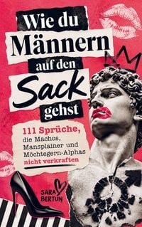 Produktbild: Wie du M&auml;nnern auf den Sack gehst