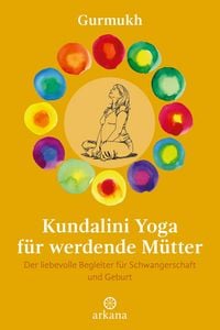 Produktbild: Kundalini Yoga f&uuml;r werdende M&uuml;tter