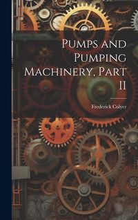 Produktbild: Pumps and Pumping Machinery, Part II