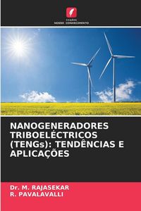 Produktbild: Nanogeneradores Triboel&eacute;ctricos (tengs): Tend&ecirc;ncias E Aplica&ccedil;&otilde;es