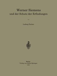 Produktbild: Werner Siemens und der Schutz der Erfindungen