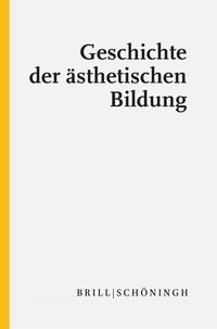 Produktbild: Geschichte der &auml;sthetischen Bildung