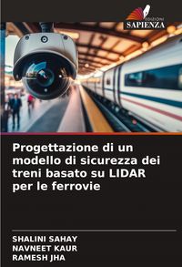 Produktbild: Progettazione di un modello di sicurezza dei treni basato su LIDAR per le ferrovie