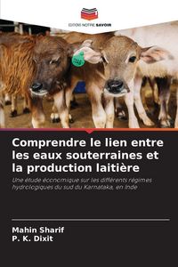 Produktbild: Comprendre le lien entre les eaux souterraines et la production laiti&egrave;re