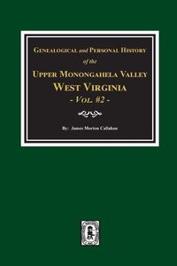 Produktbild: Genealogical and Personal History of Upper Monongahela Valley, West Virginia, Vol. #2