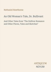 Produktbild: An Old Woman's Tale, Dr. Bullivant