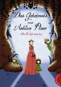 Produktbild: Das Geheimnis von Ashton Place 3: Die W&ouml;lfe sind los