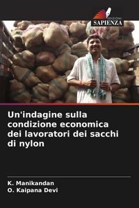 Produktbild: Un'indagine sulla condizione economica dei lavoratori dei sacchi di nylon
