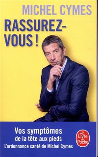 Produktbild: Rassurez-vous ! : vos sympt&ocirc;mes de la t&ecirc;te aux pieds