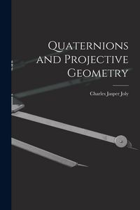 Produktbild: Quaternions and Projective Geometry