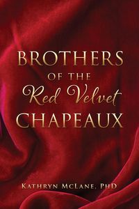 Produktbild: Brothers of the Red Velvet Chapeaux