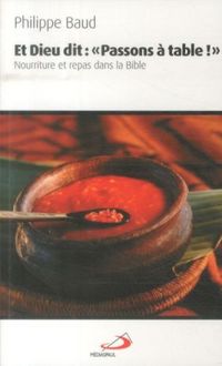 Produktbild: Et Dieu dit : 'Passons &agrave; table !'