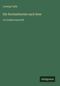 Produktbild: Die Hochzeitsreise nach Rom