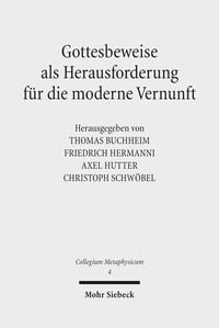 Produktbild: Gottesbeweise als Herausforderung f&uuml;r die moderne Vernunft