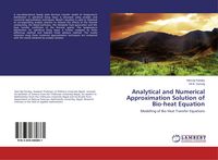Produktbild: Analytical and Numerical Approximation Solution of Bio-heat Equation