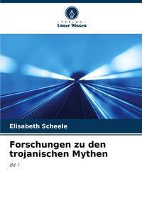 Produktbild: Forschungen zu den trojanischen Mythen