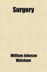 Produktbild: Surgery; Its Theory and Practice