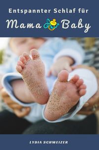 Bild vom Artikel Entspannter Schlaf für Mama &amp; Baby vom Autor Lydia Schweizer