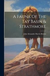 Produktbild: A Fauna Of The Tay Basin & Strathmore