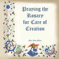 Produktbild: Praying the Rosary for the Care of Creation