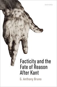 Produktbild: Facticity and the Fate of Reason After Kant