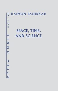 Produktbild: Space, Time, and Science (Opera Omnia) Vol XII