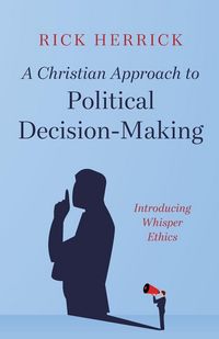 Produktbild: A Christian Approach to Political Decision-Making