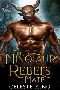 Produktbild: The Minotaur Rebel's Mate (Minotaurs of Protheka, #3)