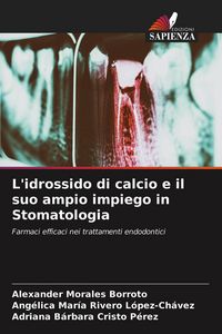 Produktbild: L'idrossido di calcio e il suo ampio impiego in Stomatologia