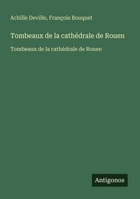 Produktbild: Tombeaux de la cath&eacute;drale de Rouen