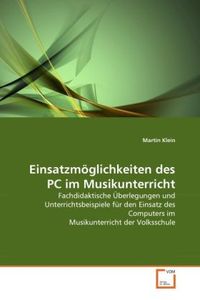 Produktbild: Klein, M: Einsatzm&ouml;glichkeiten des PC im Musikunterricht