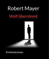 Produktbild: Wolf &uuml;bernimmt